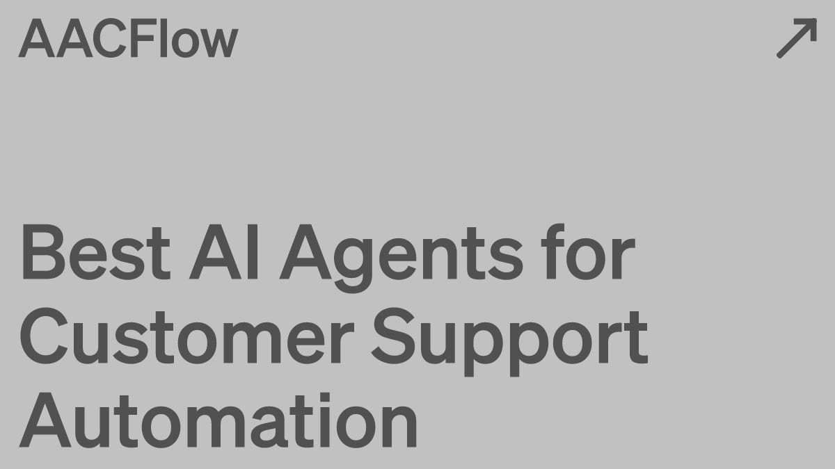 Best AI Agents for Customer Support Automation
