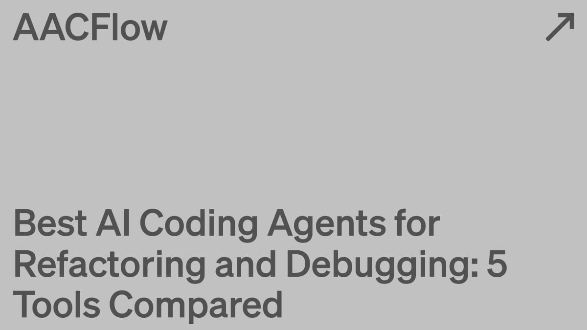 Best AI Coding Agents for Refactoring and Debugging: 5 Tools Compared