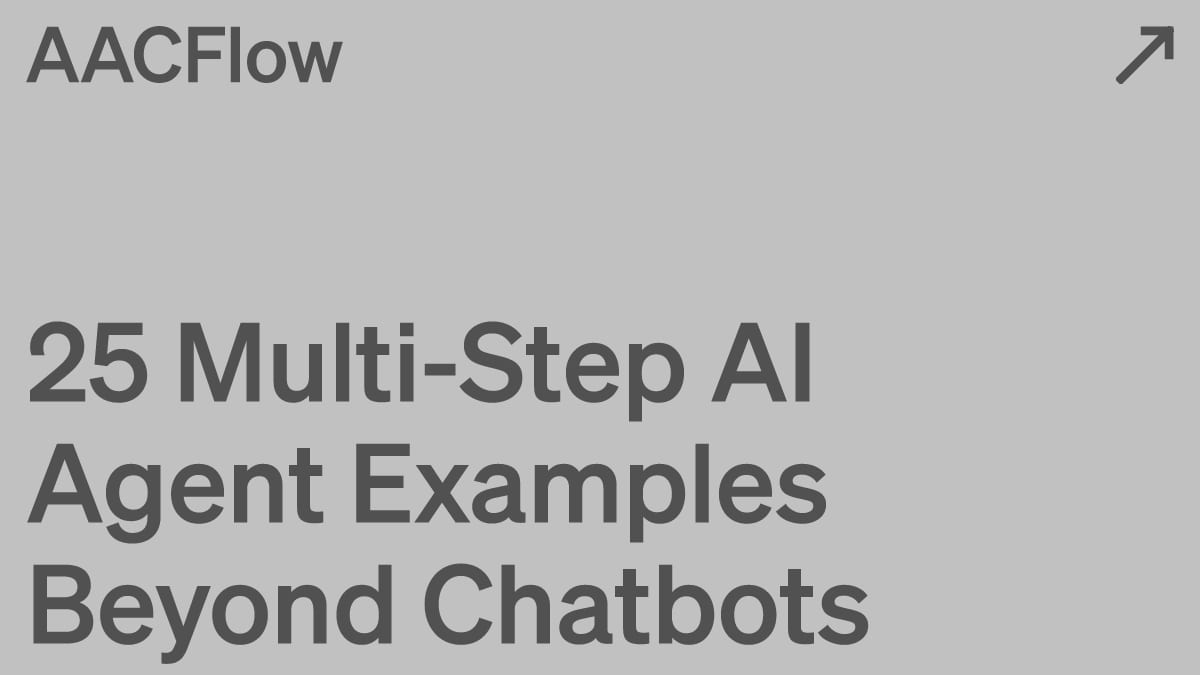 25 Multi-Step AI Agent Examples Beyond Chatbots